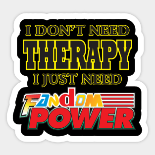 Fandom Power (Therapy) Sticker